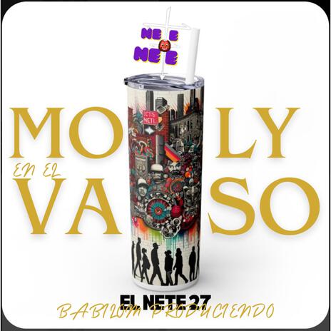 MOLY EN EL VASO | Boomplay Music