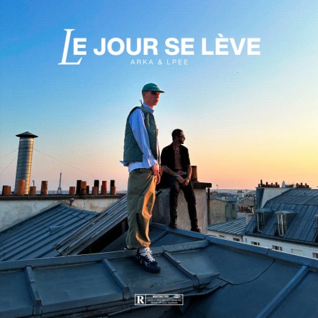 Le jour se lève ft. LPee | Boomplay Music