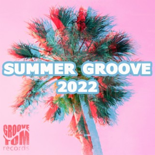 Summer Groove 2022