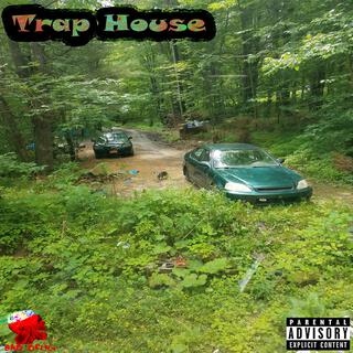 Trap House