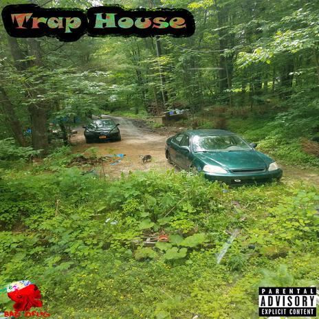 Trap House ft. Tokeituptimmy