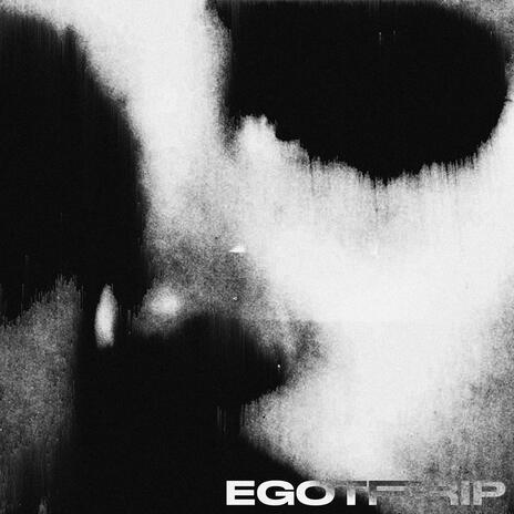 EGOTRIP ft. zphr | Boomplay Music