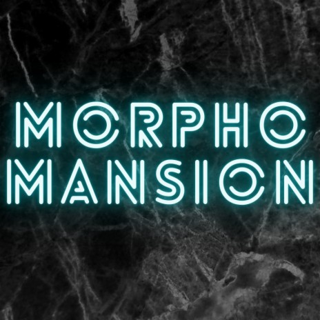 Morpho Mansion