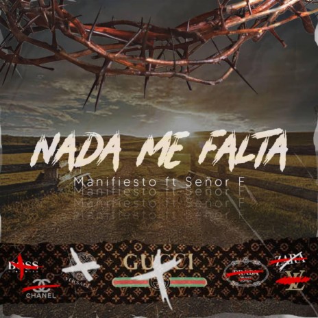 Nada Me Falta ft. Señor F | Boomplay Music