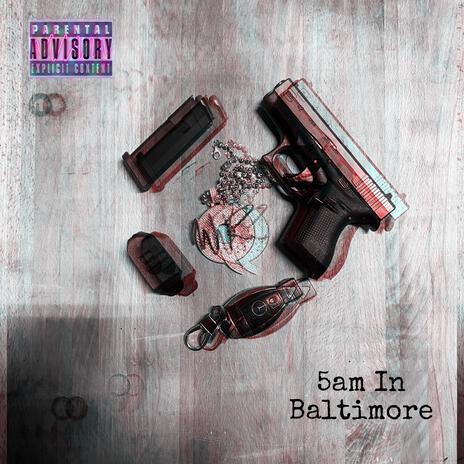 5AM in Baltimore | Boomplay Music