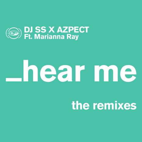 Hear Me (Downtempo Remix) ft. Azpect & Marianna Ray | Boomplay Music