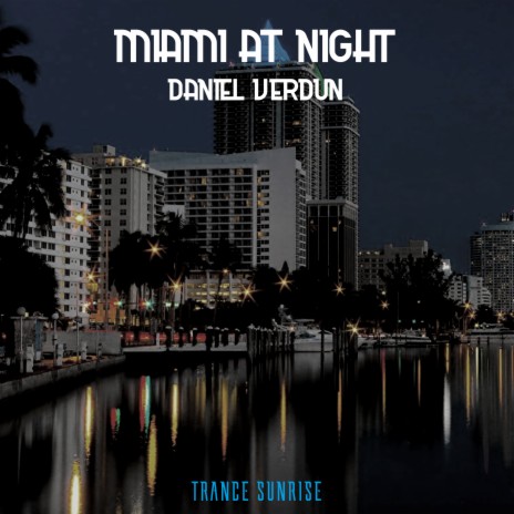 Miami at Night | Boomplay Music