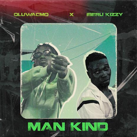 Man kind ft. Oluwacmo | Boomplay Music