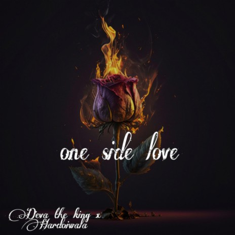 One side love ft. Hardoiwala | Boomplay Music
