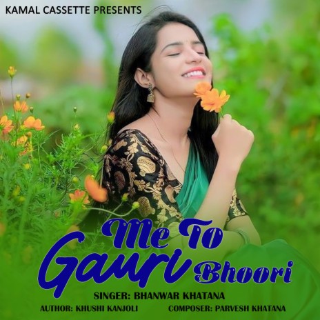 Me To Gauri Bhoori | Boomplay Music