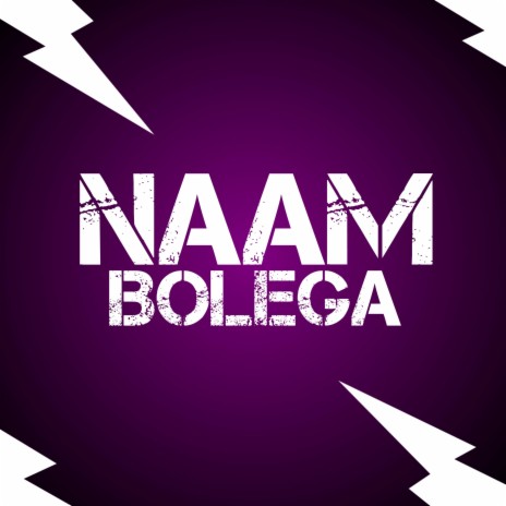 Naam Bolega | Boomplay Music