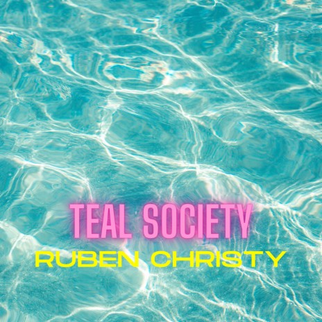 Teal Society | Boomplay Music