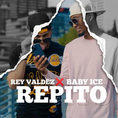 Repito ft. Baby Ice | Boomplay Music