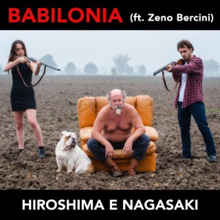 Hiroshima e Nagasaki (feat. Zeno Bercini) lyrics | Boomplay Music