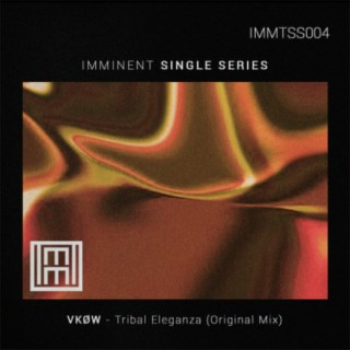 IMMTSS004 - VKØW -TRIBAL ELEGANZA