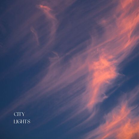 CITY LIGHTS | Boomplay Music