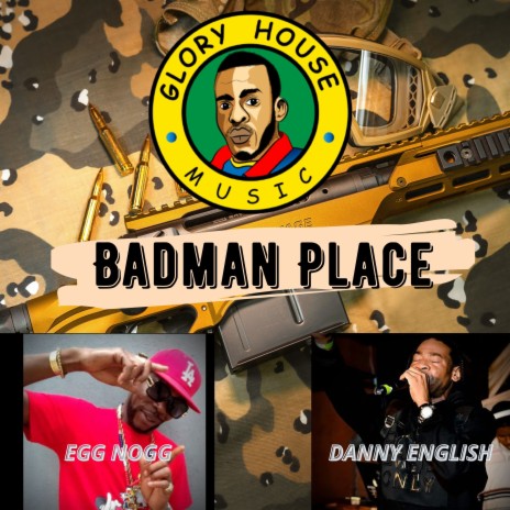 Badman Place (Badman Place) ft. Egg Nogg
