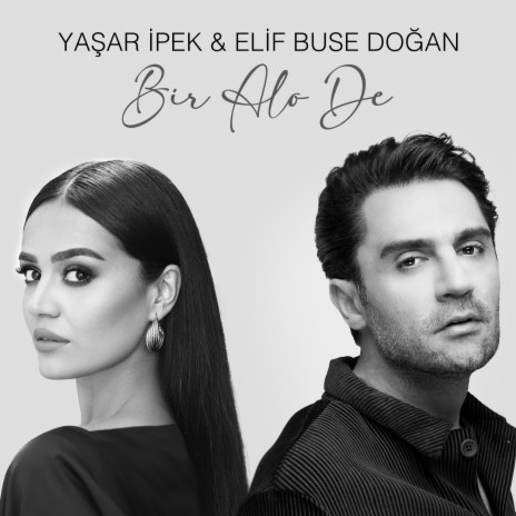 Bir Alo De ft. Elif Buse Doğan | Boomplay Music