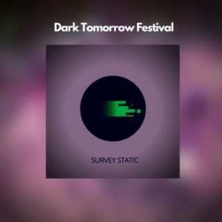 Dark Tomorrow Festival