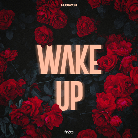 Wake Up | Boomplay Music