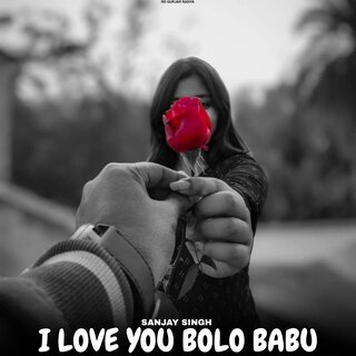 I Love You Bolo Babu