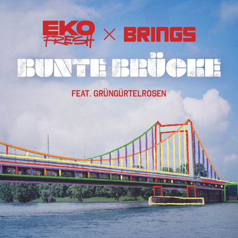 Bunte Brücke ft. Brings & Die Grüngürtelrosen | Boomplay Music