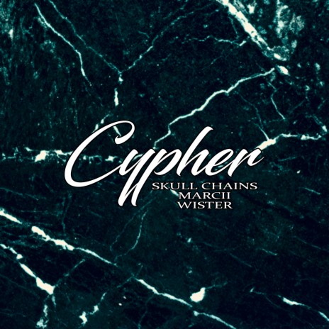 Cypher ft. Skull Chains & Wister | Boomplay Music