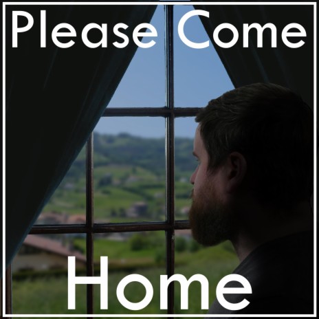 Please Come Home | Boomplay Music