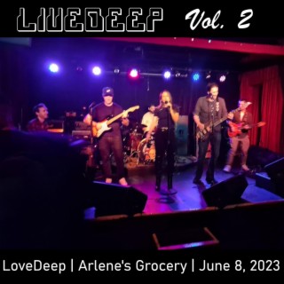 LiveDeep Vol. 2: Arlene's Grocery (6/8/23)