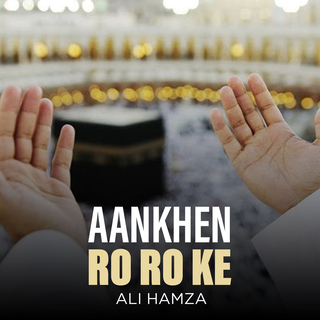 Aankhen Ro Ro Ke