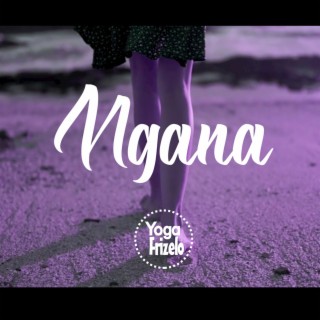 NGANA lyrics | Boomplay Music