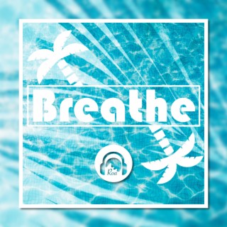 Breathe