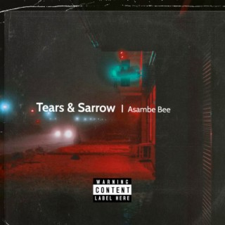 Tears & Sarrow