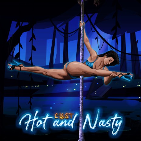 Hot and Nasty | Boomplay Music