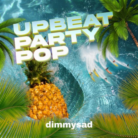 Upbeat Party Pop