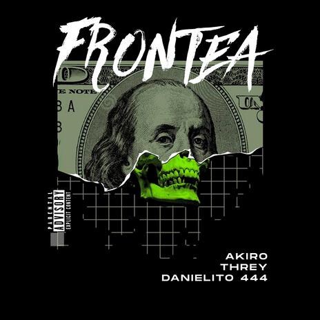 Frontea ft. AKIRO, Threy & Danielito 444