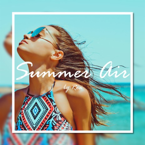 Summer Air | Boomplay Music