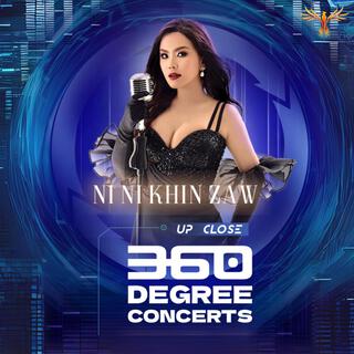 Ni Ni Khin Zaw (360 Degree Concerts) (Live Version)