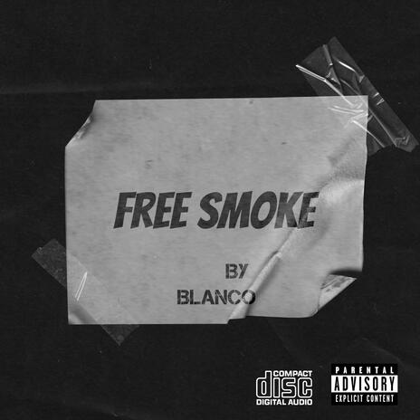 Free smoke freestyle | Boomplay Music