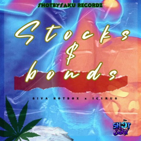 Stocks & Bonds ft. 1Cyrus & Shotbysaku | Boomplay Music