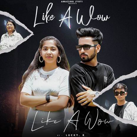 Like A Wow ft. Jyoti | Boomplay Music