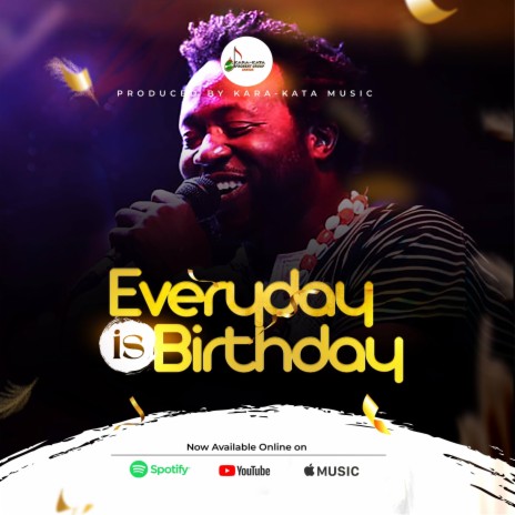 Everyday is Birthday | Boomplay Music