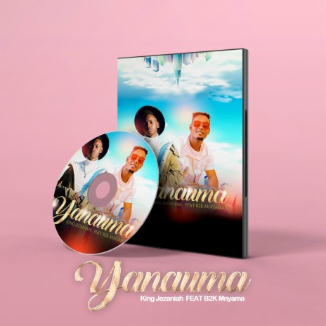 Yanauma ft. B2k Mnyama | Boomplay Music