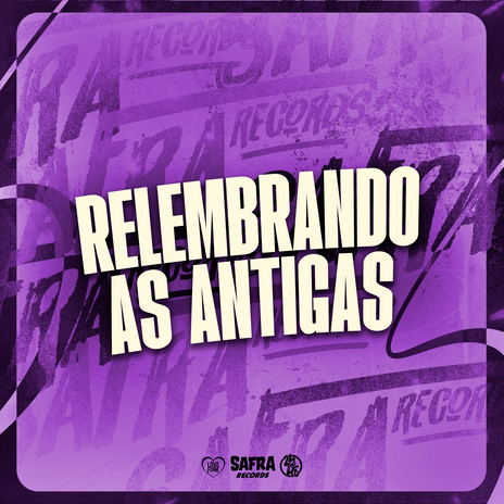 Relembrando as Antigas ft. MC NETIN NT & DJ Gordinho da VP | Boomplay Music