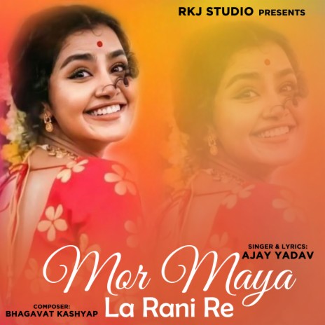 Mor Maya La Rani Re | Boomplay Music