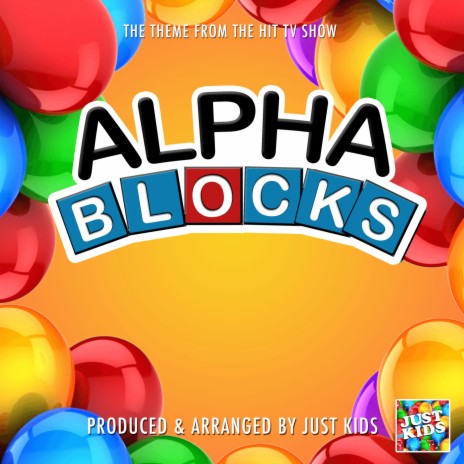 Alphablocks Main Theme (From Alphablocks) | Boomplay Music