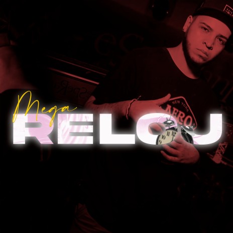 Mega Reloj | Boomplay Music