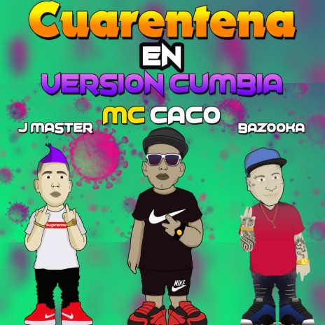 Cuarentena en Versión Cumbia ft. Bazooka & J. Master | Boomplay Music