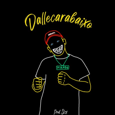 Dallecarabaixo ft. C Maldito