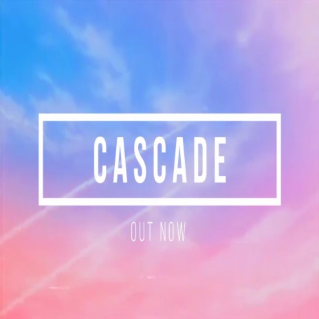 Cascade | Boomplay Music